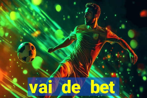 vai de bet plataforma gusttavo lima